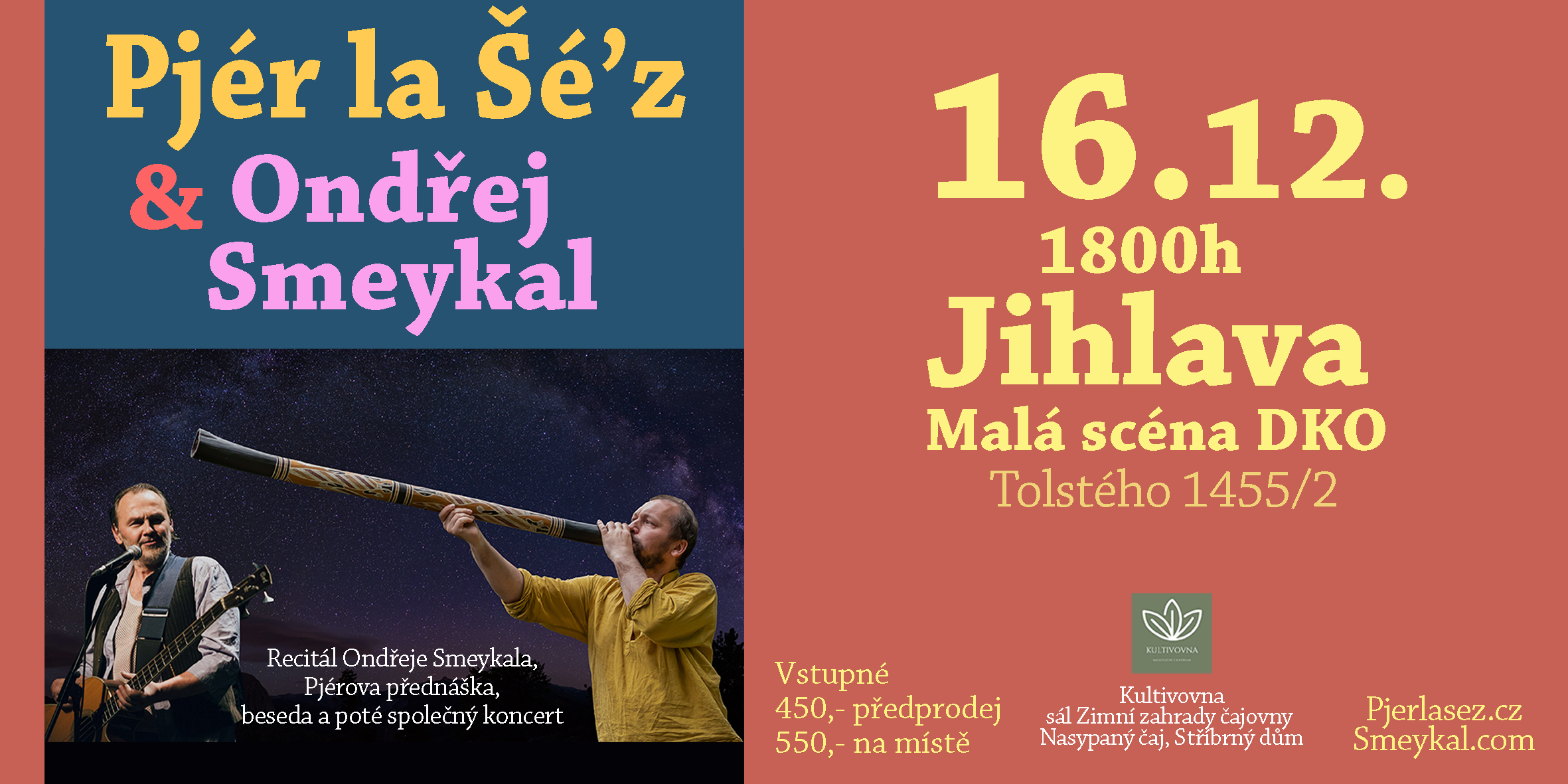 Pjér - Ondra - Jihlava Pjér - Ondra - Jihlava